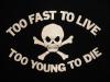 TOO FAST TO LIVE TOO YOUNG TO DIE/BLACK/SEDITIONARIES 666